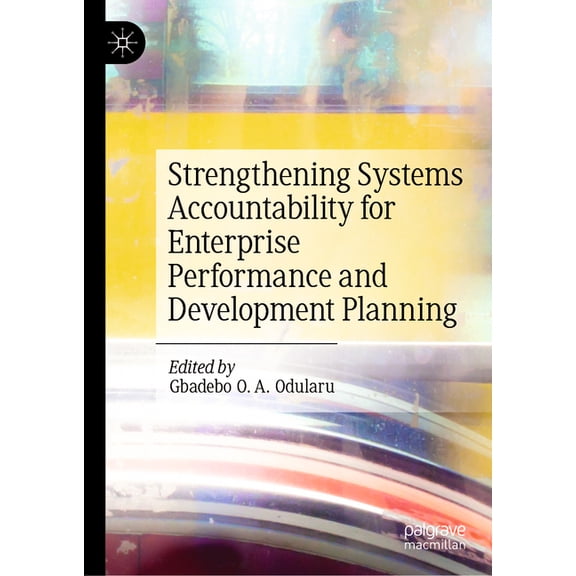 Strengthening Systems Accountability for Enterprise Performance and Development Planning, (Hardcover)