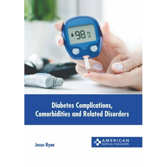 Diabetes Complications, Comorbidities and Related Disorders, (Hardcover)
