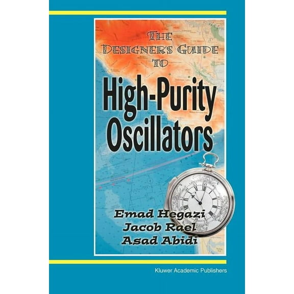 Designer's Guide Book The Designer's Guide to High-Purity Oscillators, (Paperback)