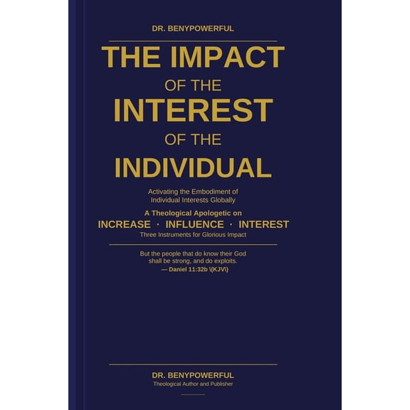 The Impact of the Interest of the Individual, (Paperback)