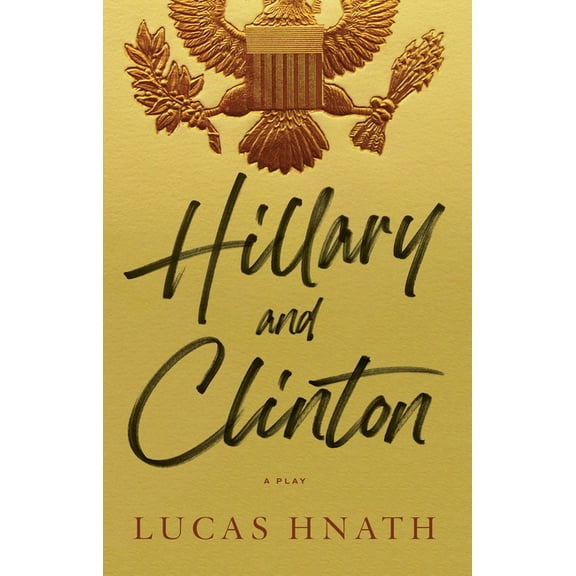 Hillary and Clinton, (Paperback)