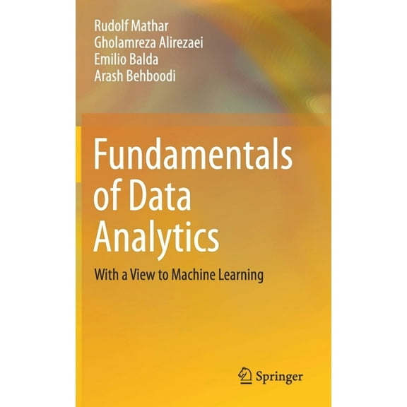 Fundamentals of Data Analytics: With a View to Machine Learning, (Hardcover)