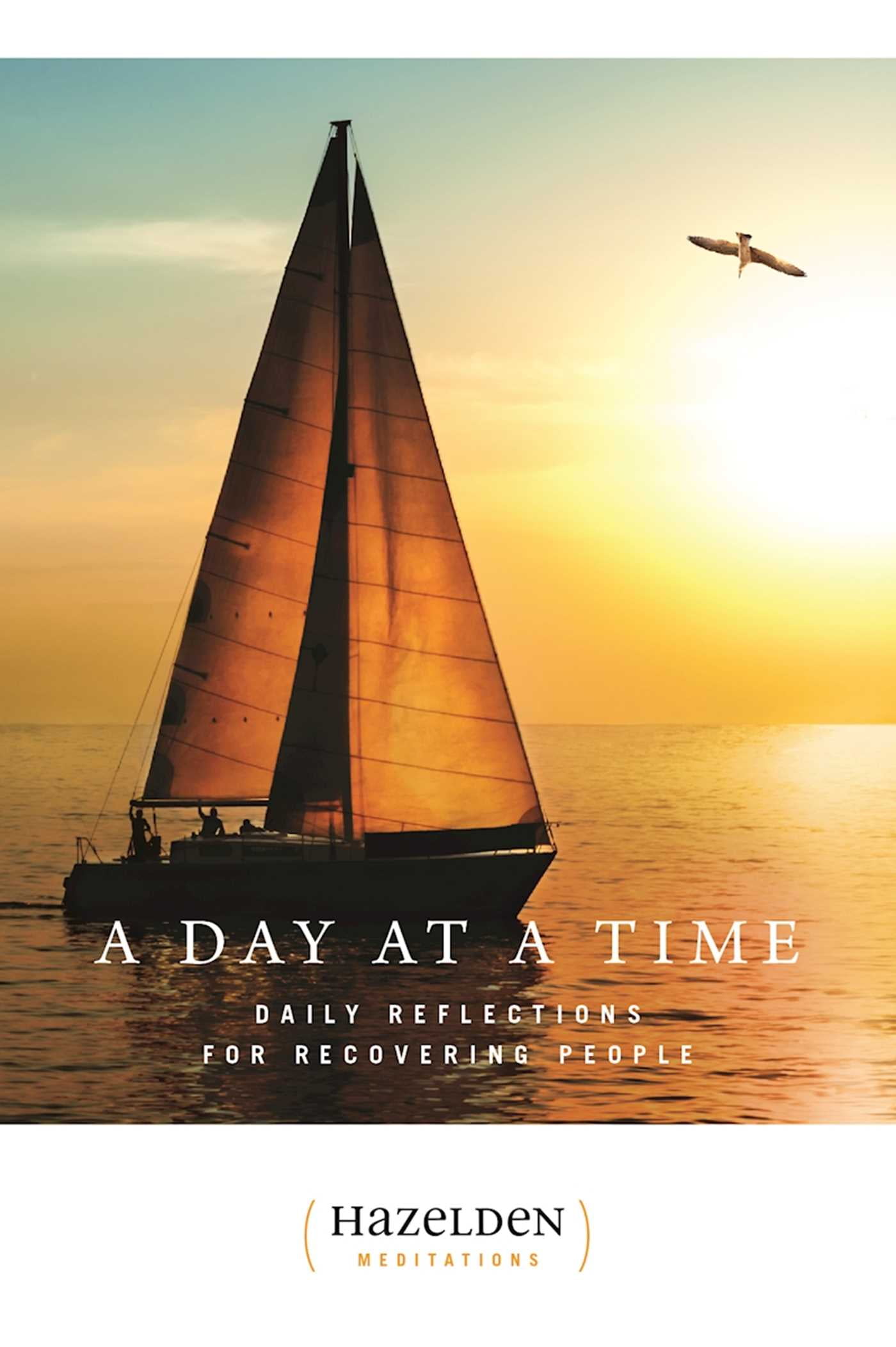 A Day at a Time : Daily Reflections for Recovering People
