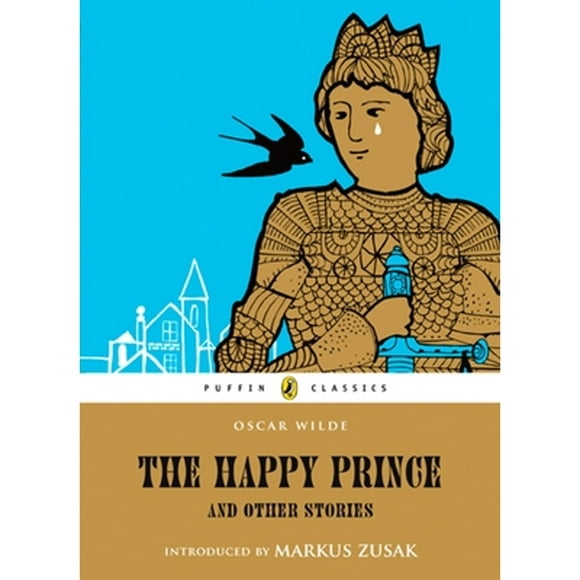 Pre-Owned The Happy Prince and Other Stories (Paperback 9780141327792) by Oscar Wilde, Markus Zusak