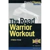 The Road Warrior Workout, Used [Paperback]