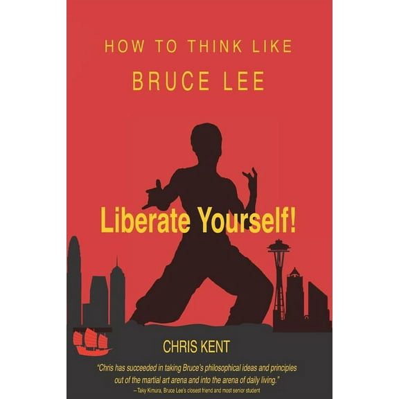 Liberate Yourself!: How To Think Like Bruce Lee (Paperback)
