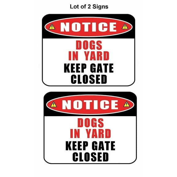 PCSCP 2 Count Notice Dogs in Yard Keep Gate Closed 9 inch x 11.5 inch Laminated Sign