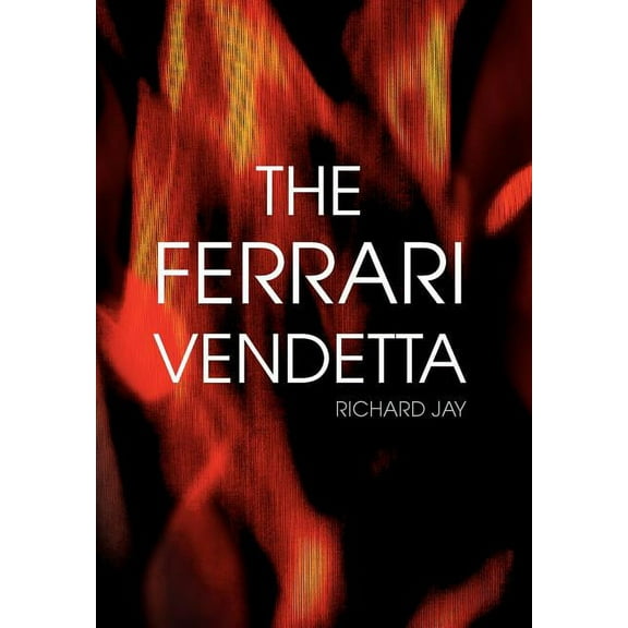 The Ferrari Vendetta (Hardcover)