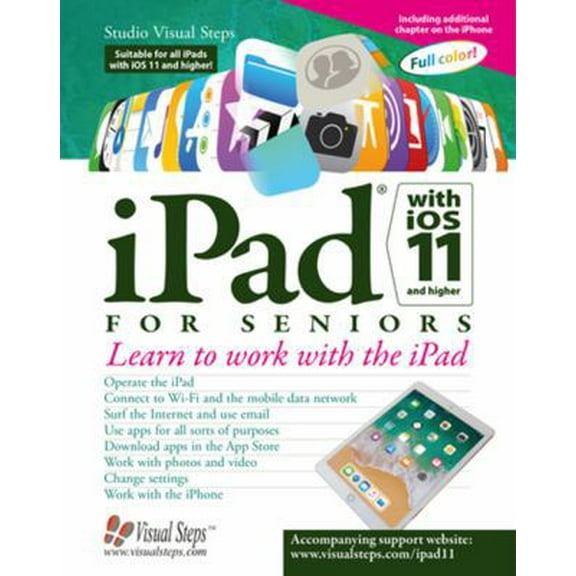Pre-Owned iPad with iOS 11 and Higher for Seniors: Learn to work with the iPad (Computer Books for Seniors series) (Paperback) 9059054245 9789059054240
