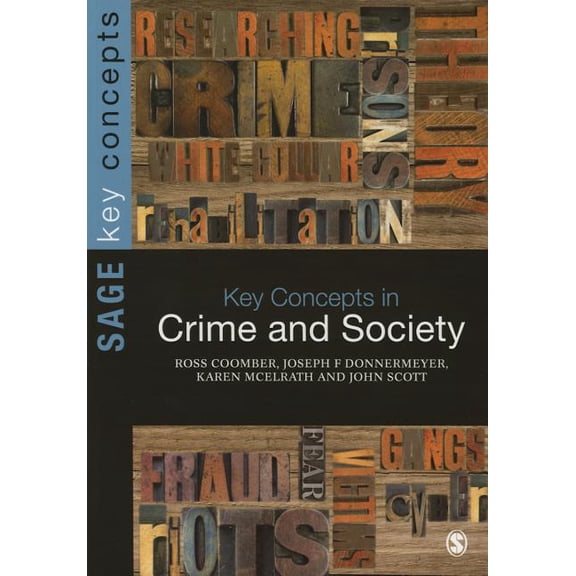 Key Concepts (Sage) Key Concepts in Crime and Society, (Paperback)
