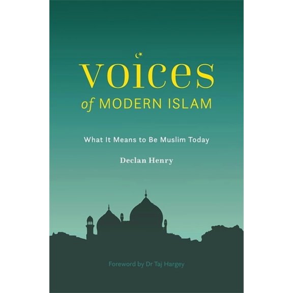 Voices of Modern Islam: What It Means to Be Muslim Today, (Paperback)