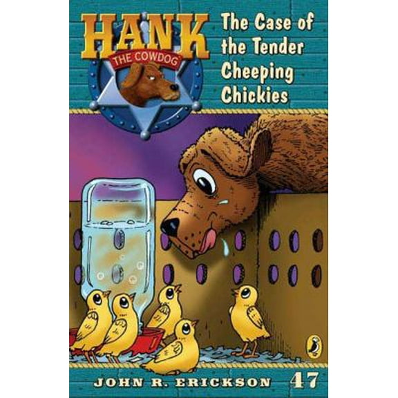 Pre-Owned The Case of the Tender Cheeping Chickies #47 (Hank the Cowdog) (Paperback) 0142405531 9780142405536