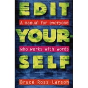 Edit Yourself: A Manual for Everyone Who Words with Words, (Paperback)