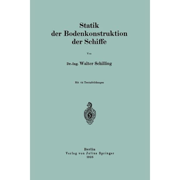 Statik Der Bodenkonstruktion Der Schiffe, (Paperback)