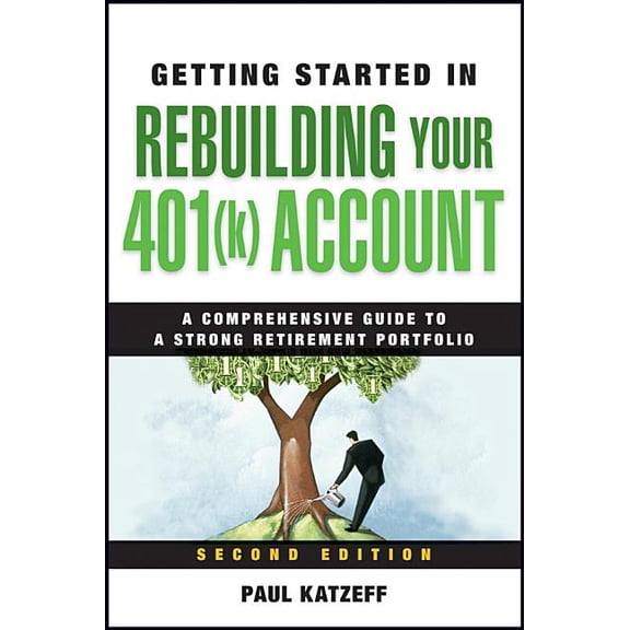 Getting Started In... Getting Started in Rebuilding Your 401(k) Account, Book 83, (Paperback)