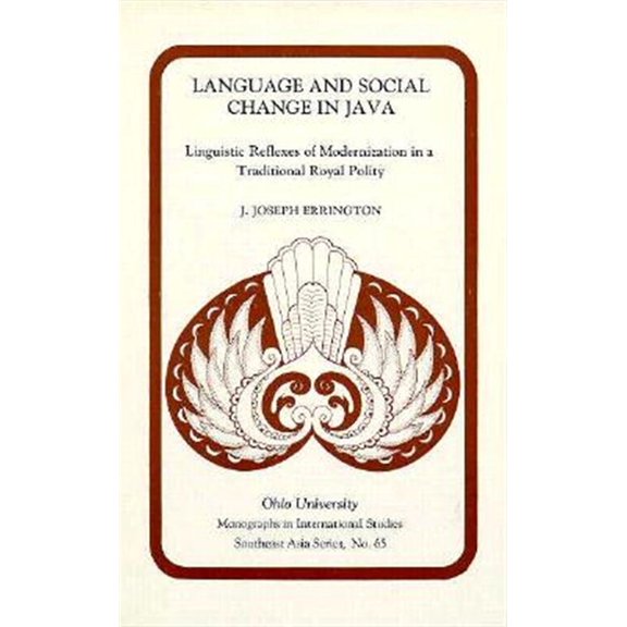 Pre-Owned Ohio RIS Southeast Asia Series: Language & Social Change Java : Linguistic Reflexes of Modernization in a Traditional Royal Polity (Series #65) (Paperback)