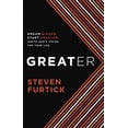 thumbnail image 1 of Pre-Owned Greater: Dream Bigger. Start Smaller. Ignite God's Vision for Your Life. (Hardcover) 160142325X 9781601423252, 1 of 1