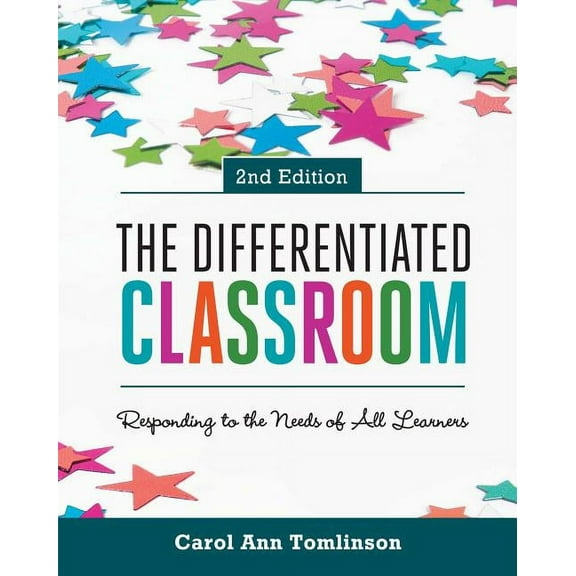 The Differentiated Classroom: Responding to the Needs of All Learners, 2nd Edition, (Paperback)