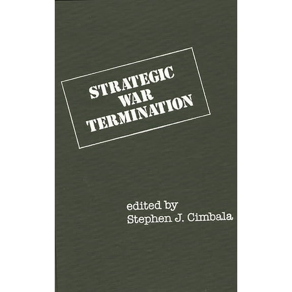 Strategic War Termination, (Hardcover)