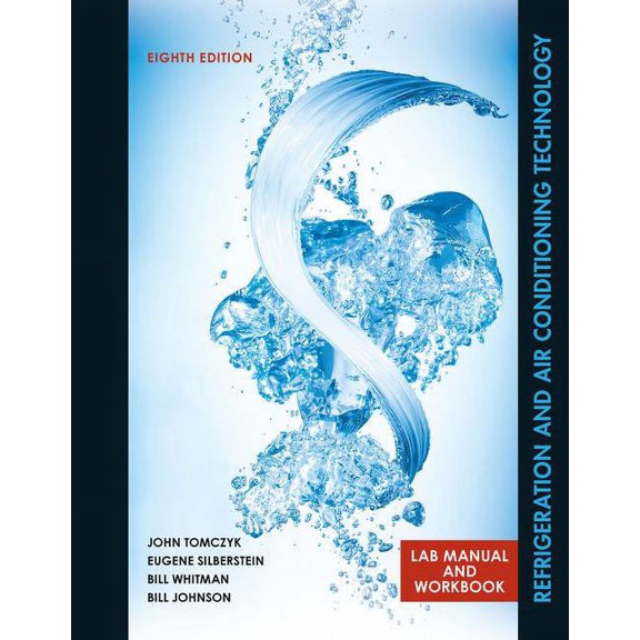 Lab Manual for Tomczyk/Silberstein/ Whitman/Johnson's Refrigeration and Air Conditioning Technology, 8th