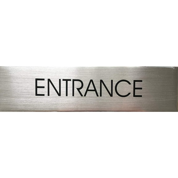 ENTRANCE SIGN (BRUSHED ALUMINUM)