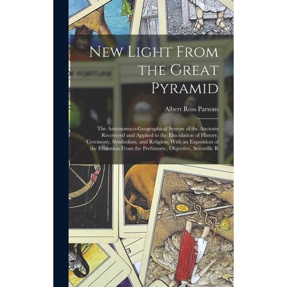 New Light From the Great Pyramid: The Astronomico-Geographical System of the Ancients Recovered and Applied to the Eluci, (Hardcover)