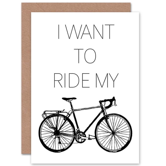 Sport I Want To Ride Bike Cycling Greetings Card Plus Envelope Blank inside