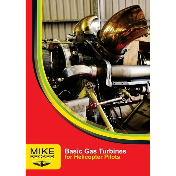 For Helicopter Pilots Basic Gas Turbines, (Paperback)