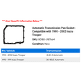 thumbnail image 2 of Automatic Transmission Pan Gasket - Compatible with 1990 - 2002 Isuzu Trooper 1991 1992 1993 1994 1995 1996 1997 1998 1999 2000 2001, 2 of 2