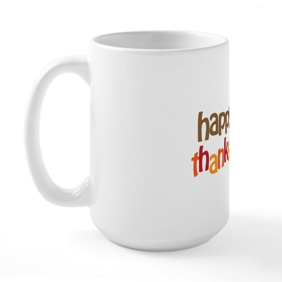 CafePress - Happy Thanksgiving Large Mug - 15 oz Ceramic Large White Novelty Mug