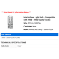 thumbnail image 2 of Interior Door Light Bulb - Compatible with 2000 - 2006 Toyota Tundra 2001 2002 2003 2004 2005, 2 of 2