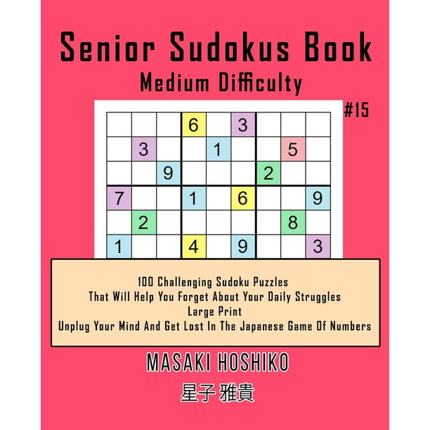 Senior Sudokus Book Medium Difficulty #15 : 100 ...