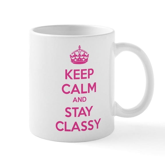 CafePress - Keep Calm And Stay Classy Mug - 11 oz Ceramic Mug - Novelty Coffee Tea Cup