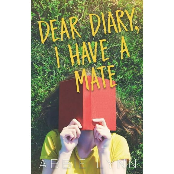 Dear Diary, I Have a Mate (Paperback)