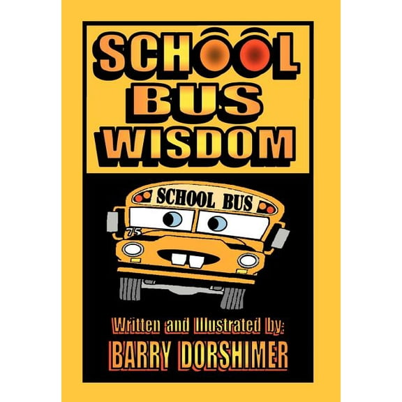 School Bus Wisdom, (Hardcover)