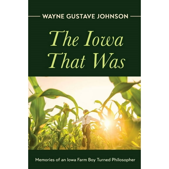 The Iowa That Was (Paperback)