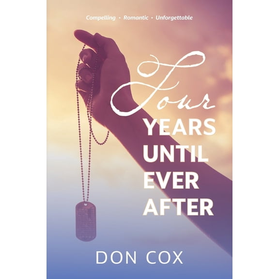 Four Years Until Ever After, (Paperback)