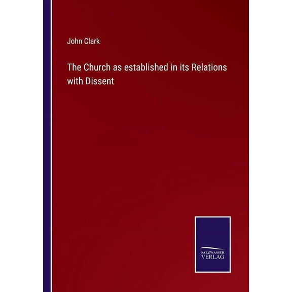 The Church as established in its Relations with Dissent