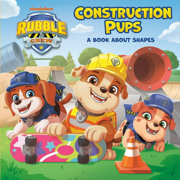 Construction Pups: A Book about Shapes (Paw Patrol: Rubble & Crew), (Board Book)
