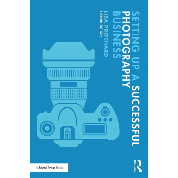 Setting Up a Successful Photography Business (Paperback)