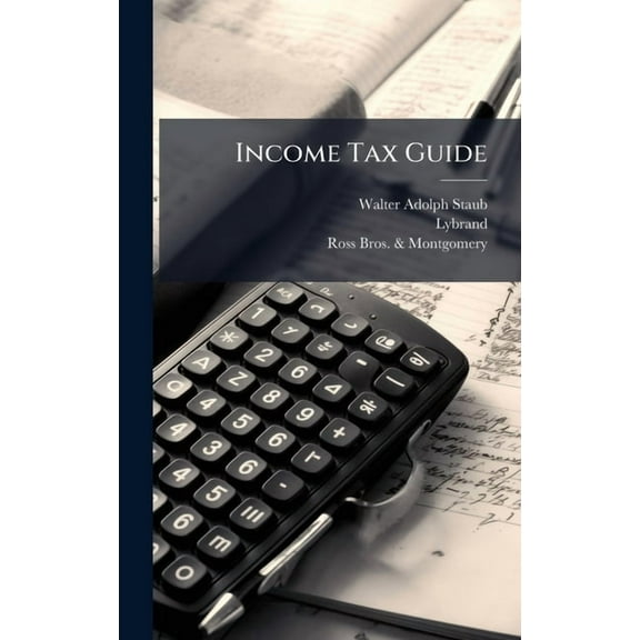 Income Tax Guide, (Hardcover)