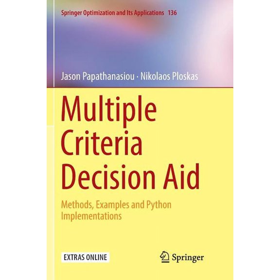 Springer Optimization and Its Applicatio Multiple Criteria Decision Aid: Methods, Examples and Python Implementations, Book 136, (Paperback)