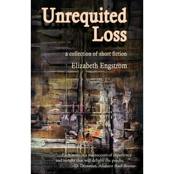 Unrequited Loss, (Paperback)