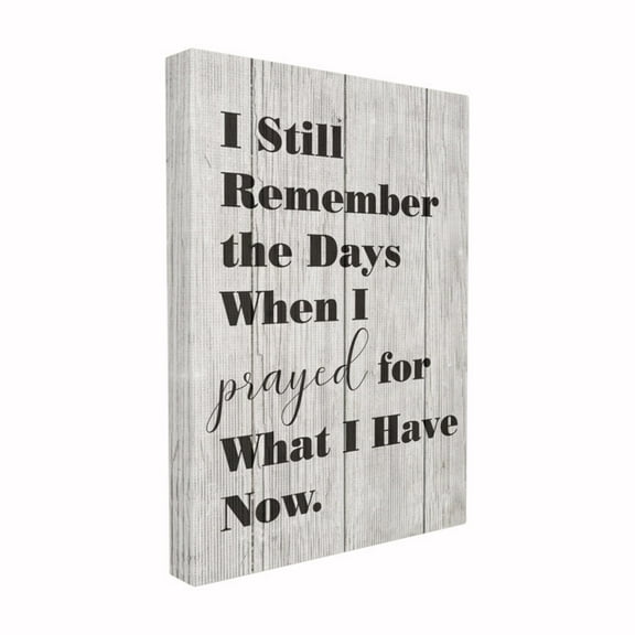 The Stupell Home Decor Collection Planked 'Days When I Prayed' Black and White Typography Stretched Canvas Wall Art, 16 x 1.5 x 20
