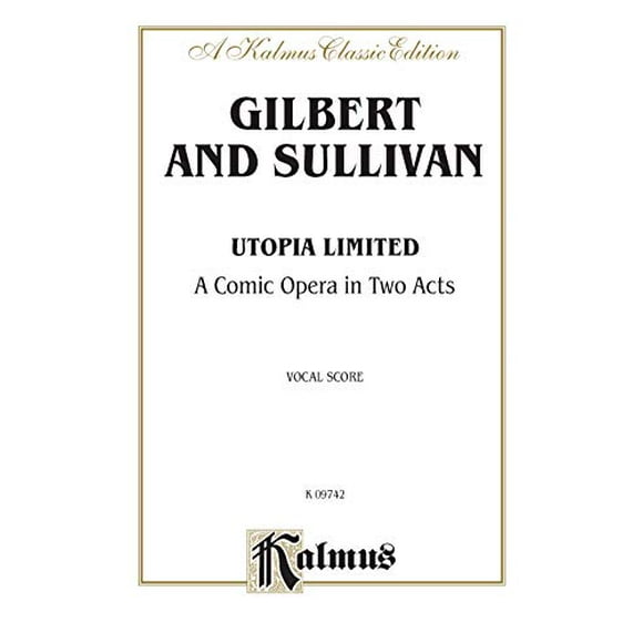 Utopia, Ltd.: Édition Anglaise, Partition Vocale (Édition Kalmus)