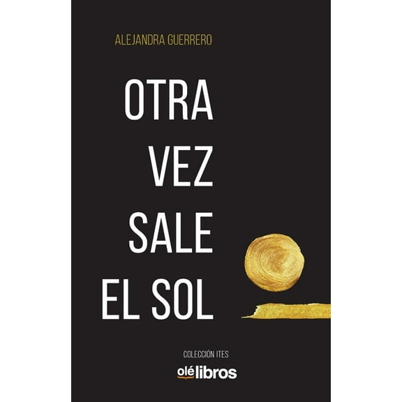Otra vez sale el sol (Paperback)