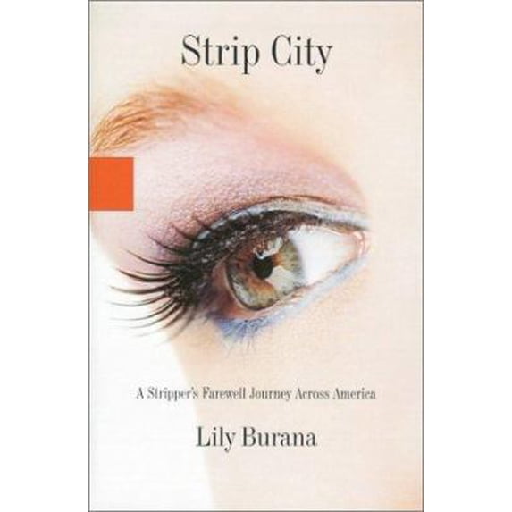Pre-Owned Strip City: A Stripper's Farewell Journey Across America (Hardcover) 0786867906 9780786867905