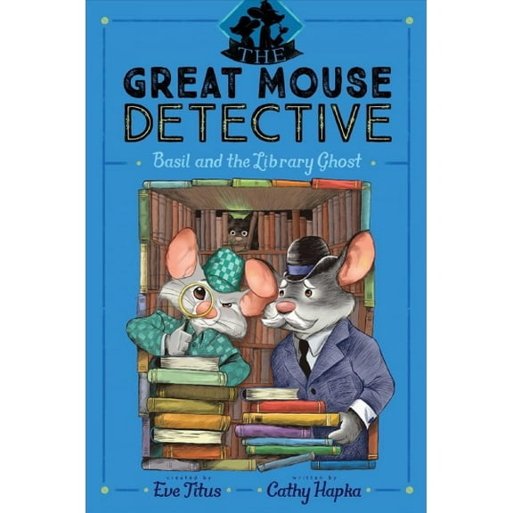 The Great Mouse Detective: Basil and the Library Ghost (Series #8) (Hardcover)