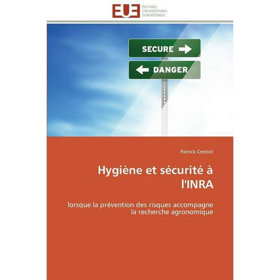 Omn.Univ.Europ.: Hygiène Et Sécurité À l'Inra (Paperback)