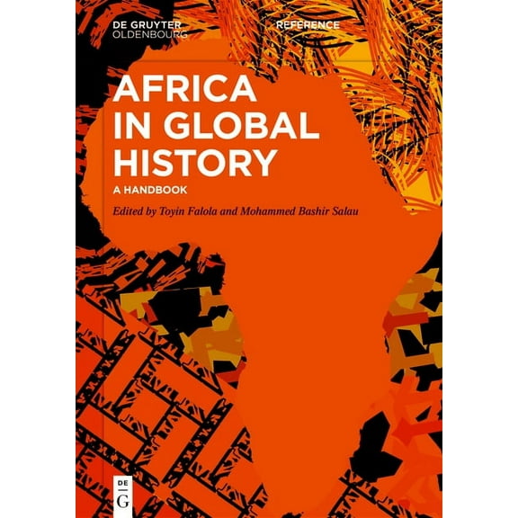 de Gruyter Reference Africa in Global History: A Handbook, (Paperback)